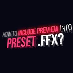 Preview Designer FFX V1.0 – AE预设预览脚本
